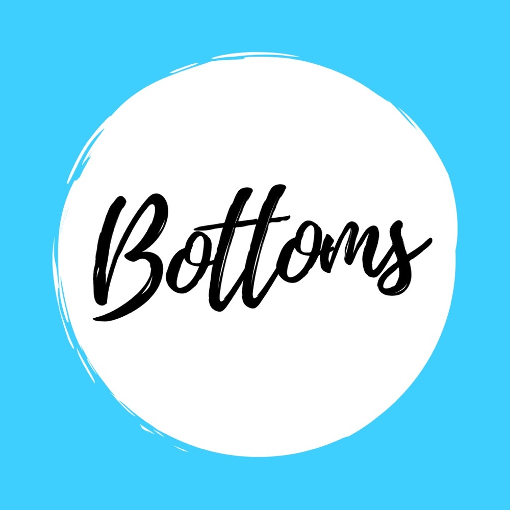 Bottoms 👖